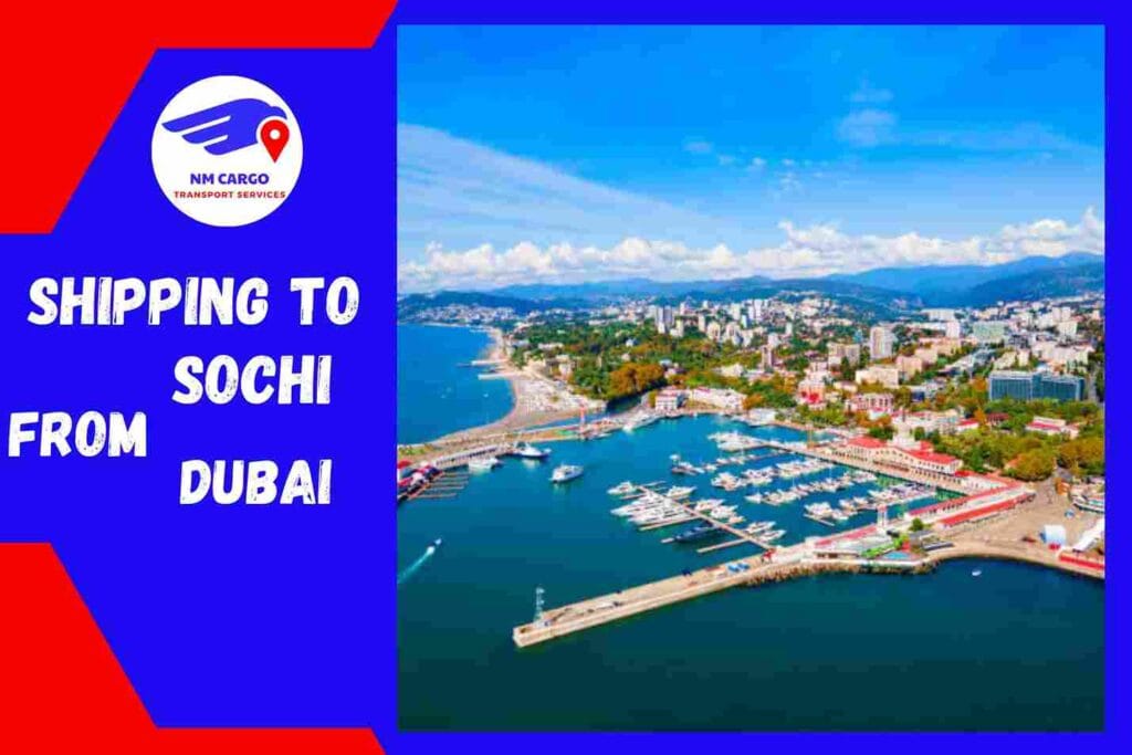 Shipping To Sochi From Dubai