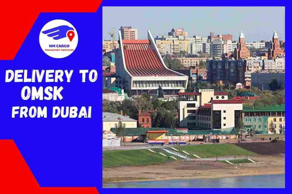 Delivery To Omsk From Dubai