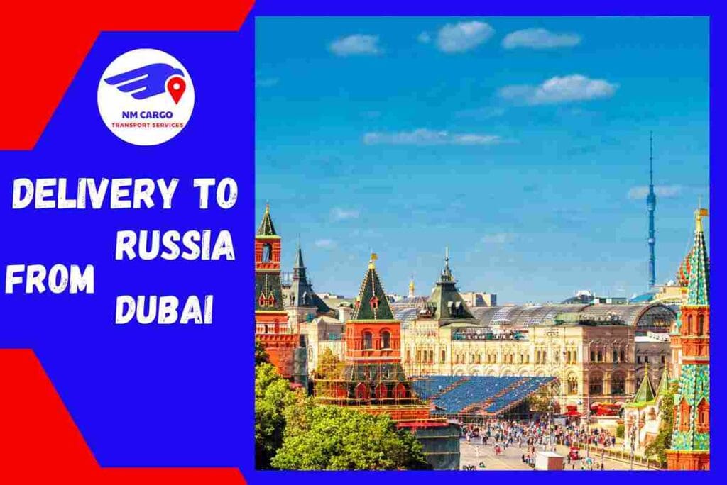 Delivery To Russia From Dubai
