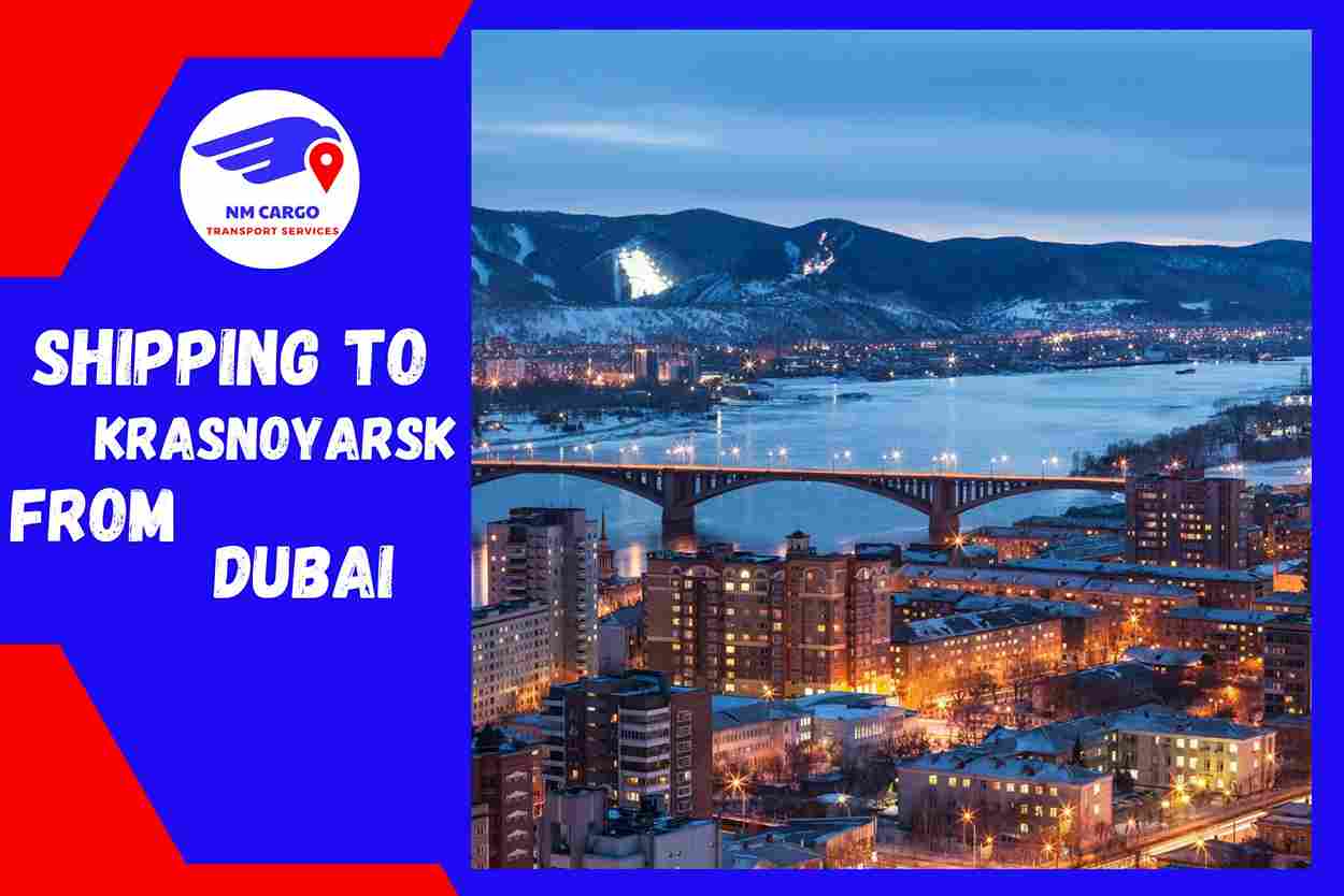 Shipping To Krasnoyarsk From Dubai
