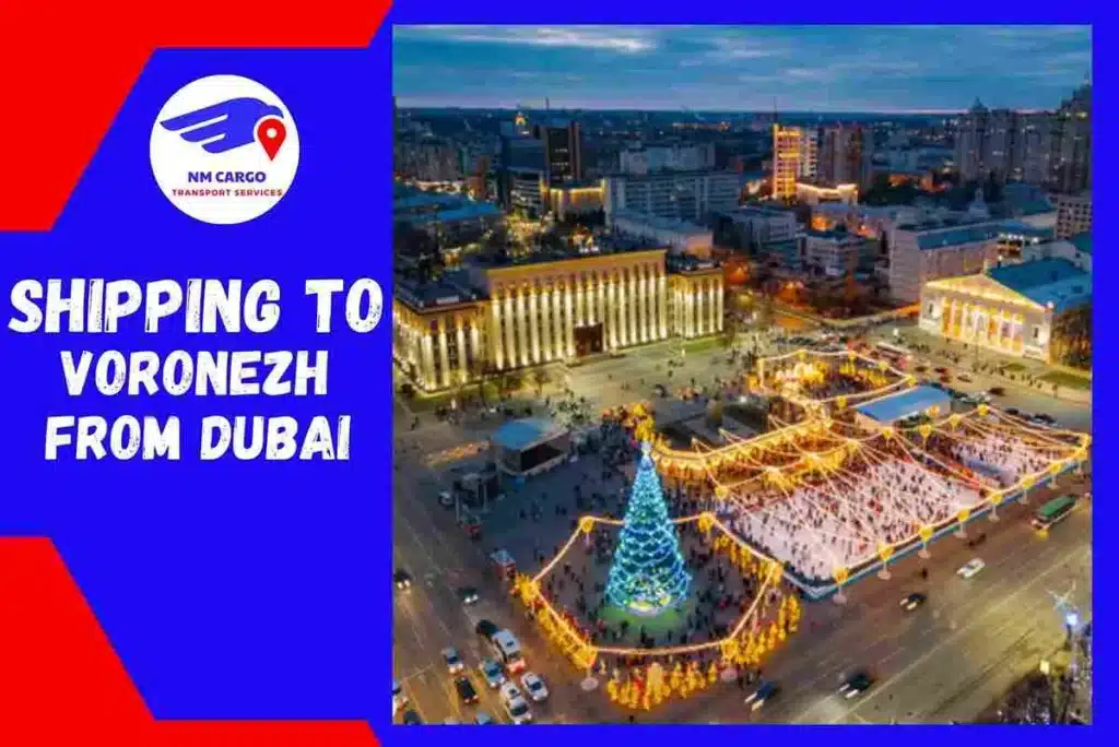 Shipping To Voronezh From Dubai