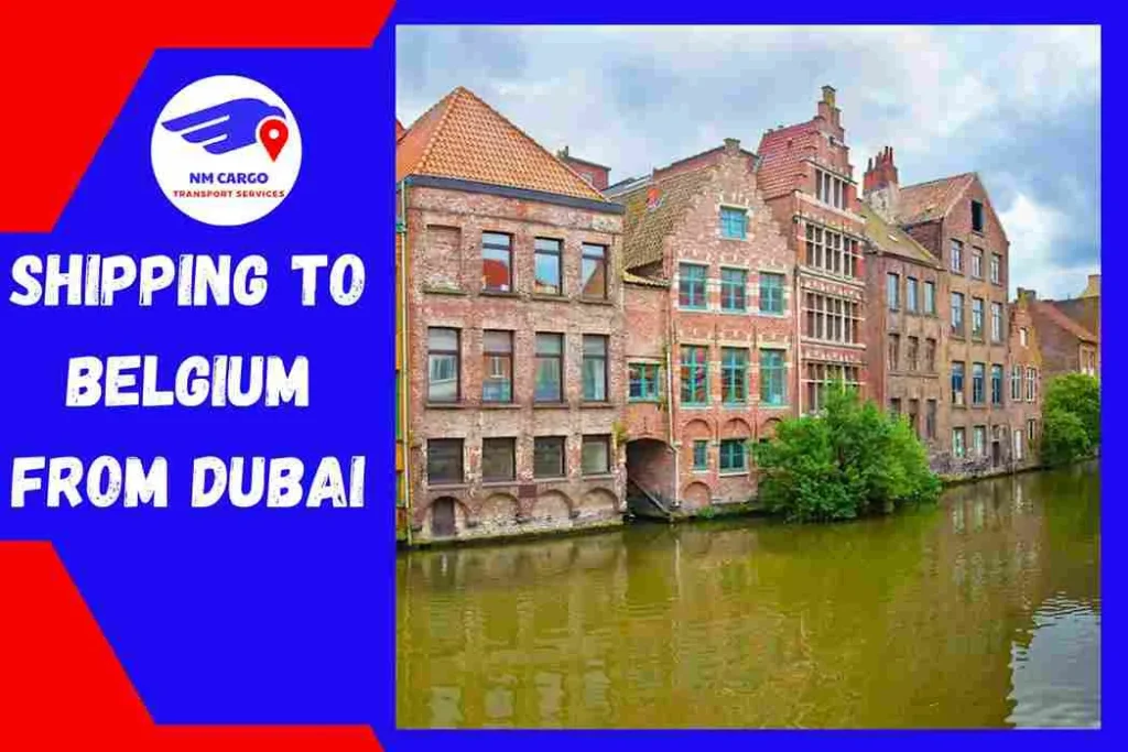 Shipping To Belgium From Dubai