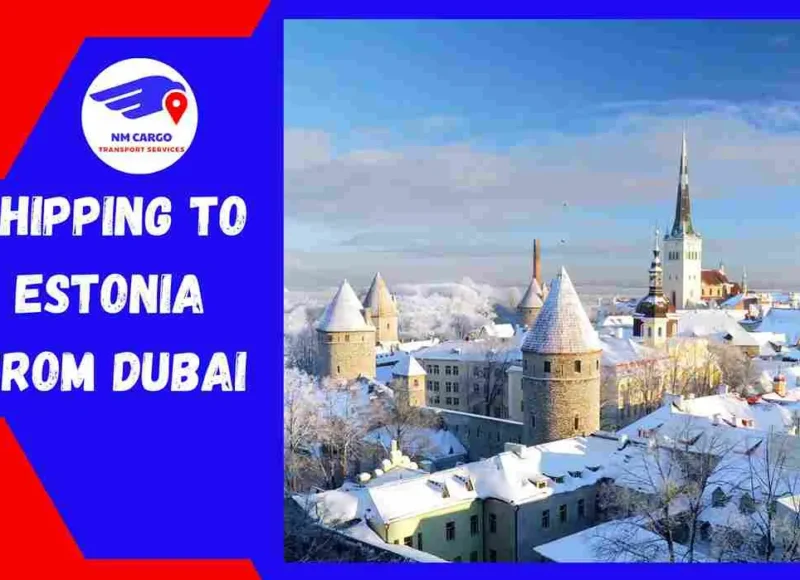 Shipping To Estonia From Dubai