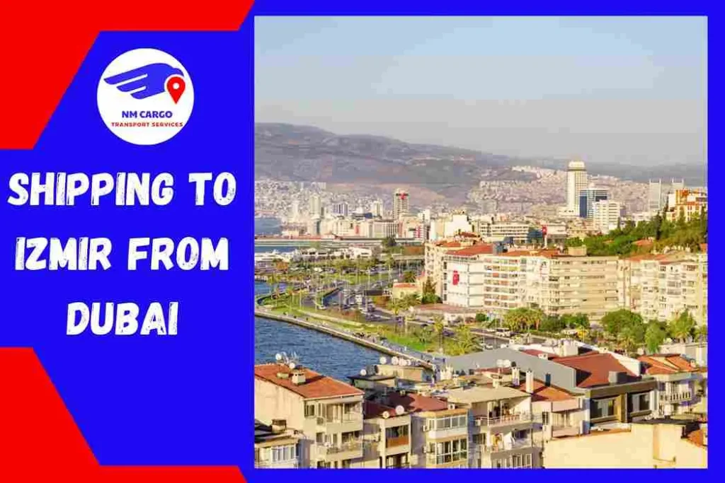 Shipping To Izmir From Dubai