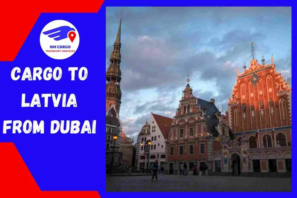 Cargo To Latvia From Dubai