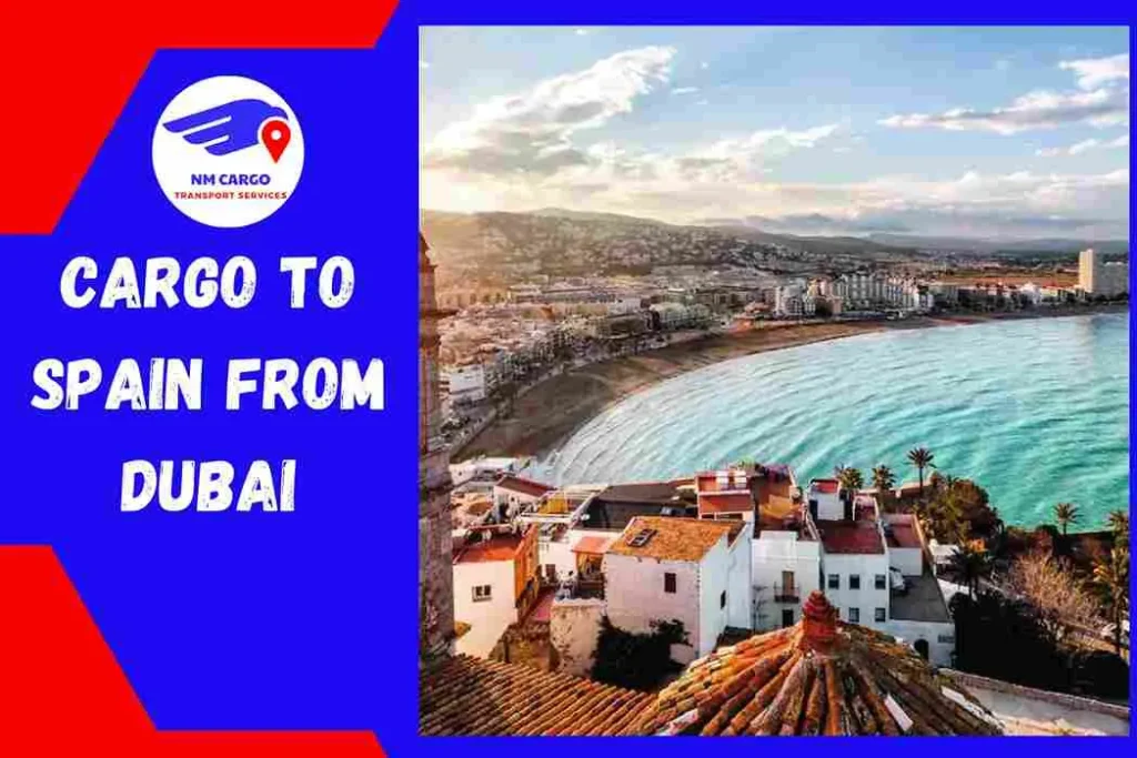 Cargo To Spain From Dubai