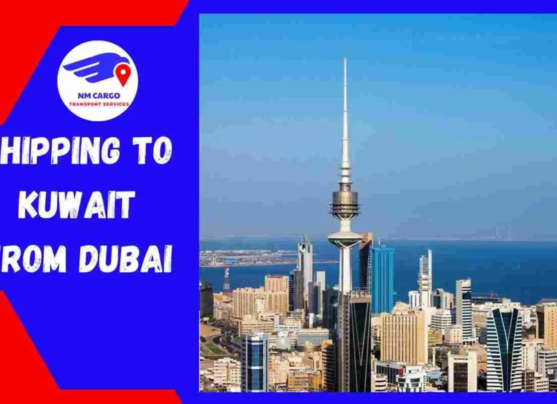 Shipping to Kuwait From Dubai