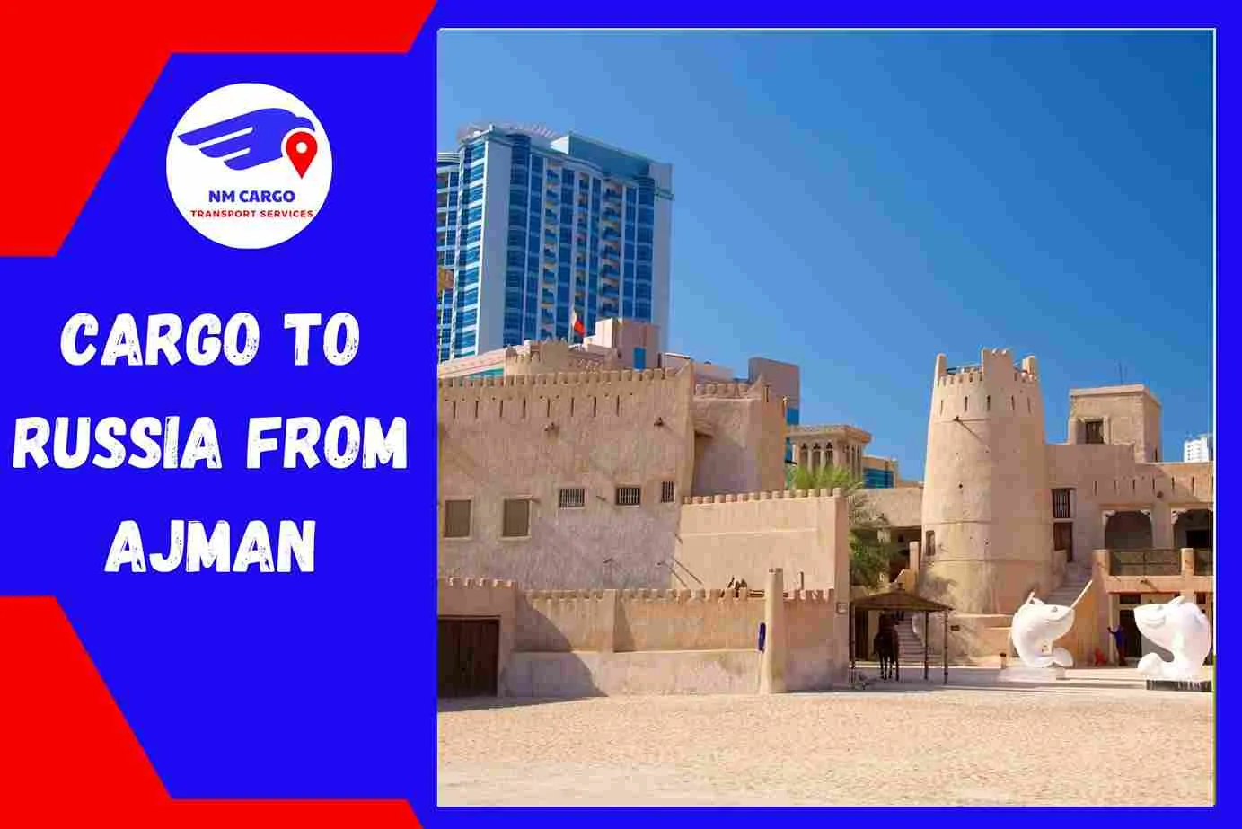 Cargo to Russia from Ajman