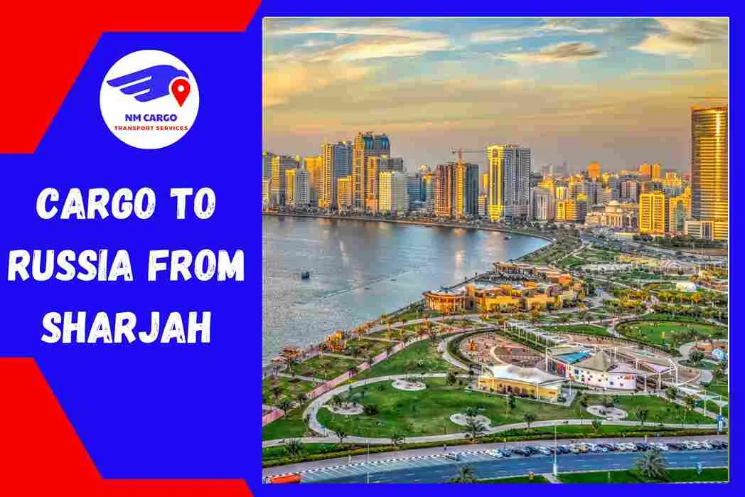 Cargo to Russia from Sharjah