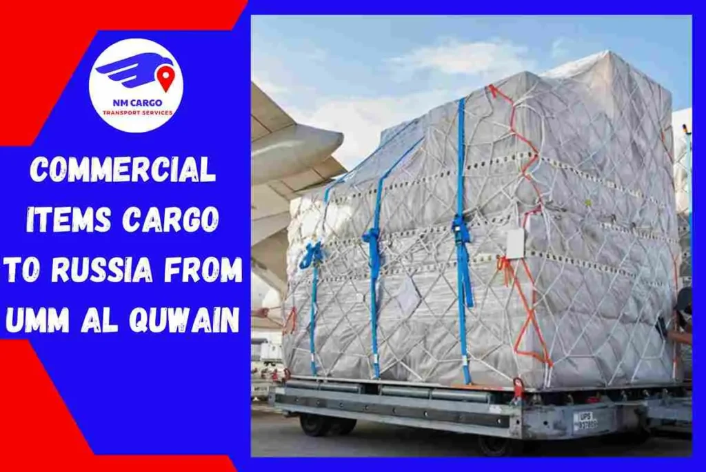 Commercial items Cargo to Russia From Umm Al Quwain