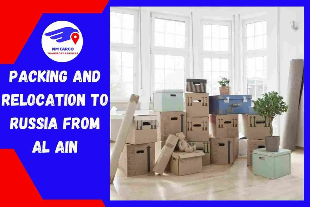 Packing and Relocation to Russia From Al Ain