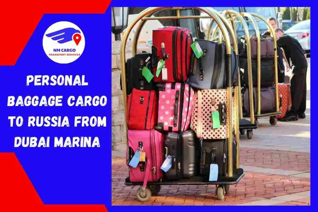 Personal Baggage Cargo to Russia from Dubai Marina