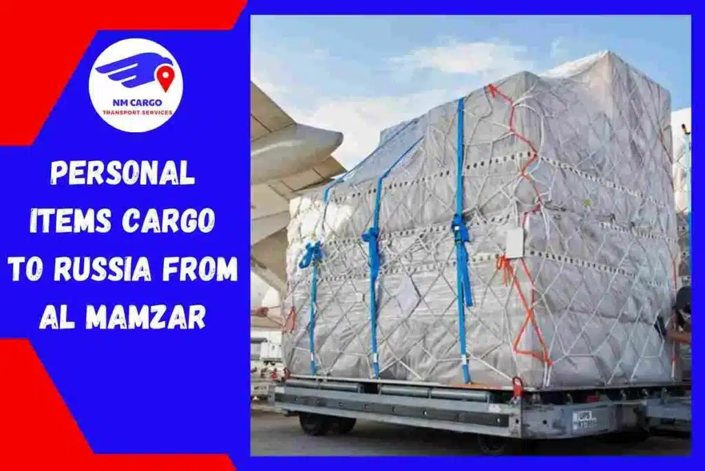 Personal items Cargo to Russia From Al Mamzar
