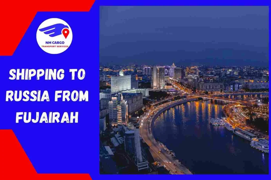 Shipping to Russia from Fujairah