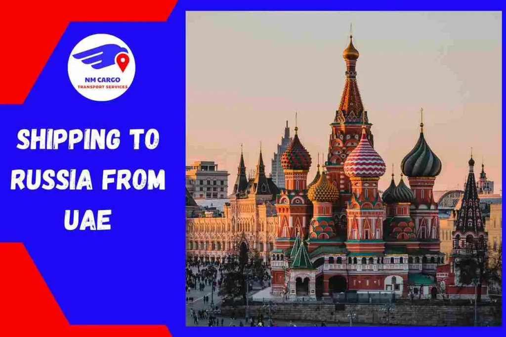 Shipping to Russia from UAE
