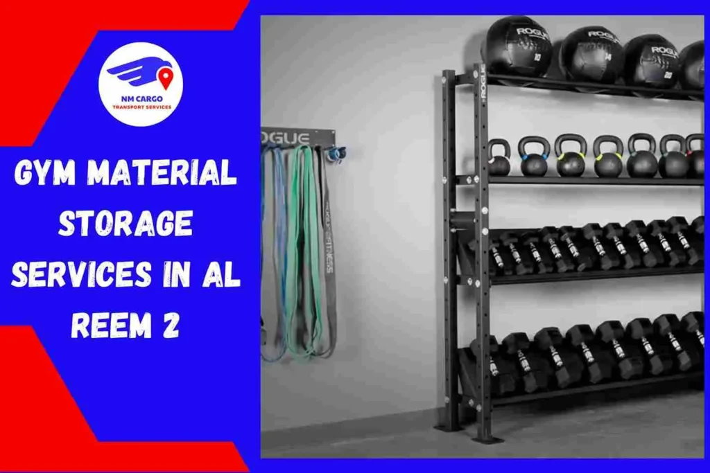 Gym Material Storage Services in Al Reem 2