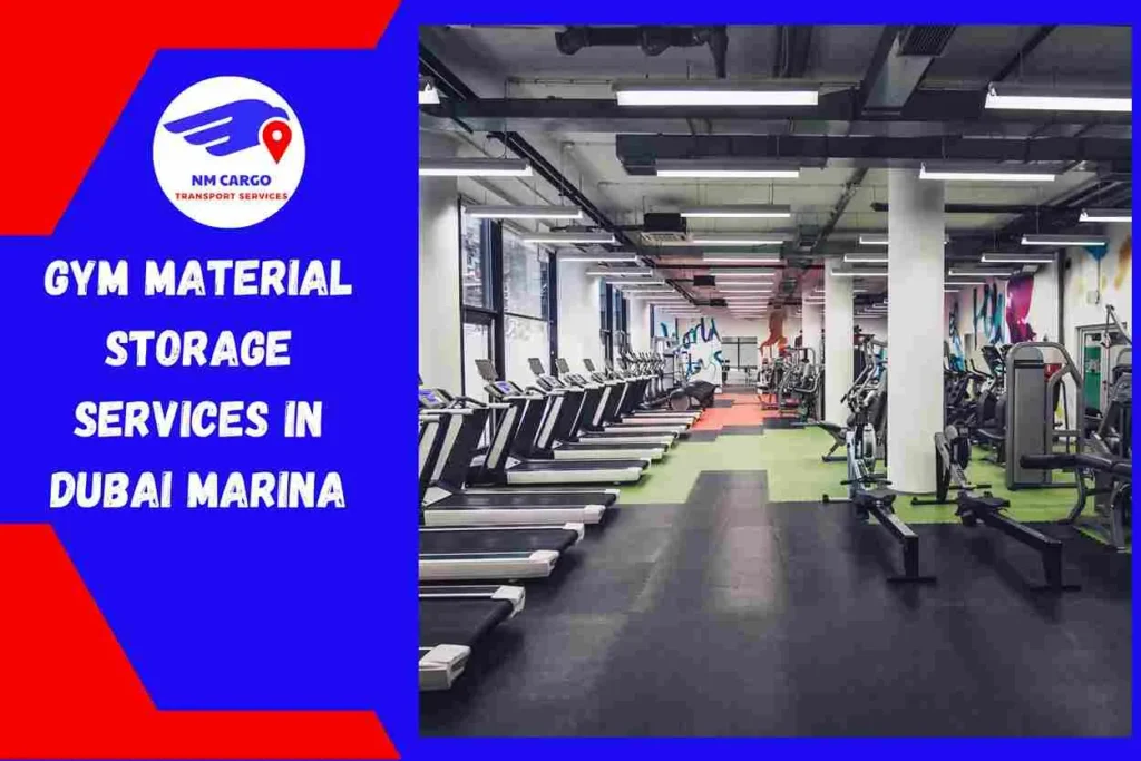 Gym Material Storage Services in Dubai Marina