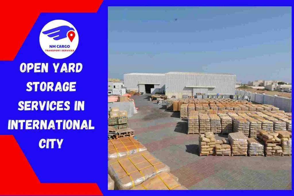 Open Yard Storage Services in International City