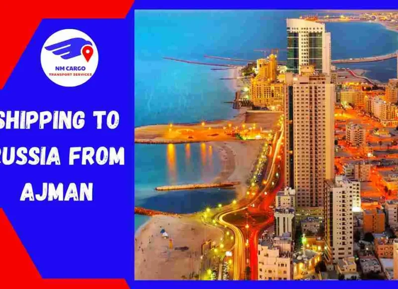 Shipping to Russia from Ajman