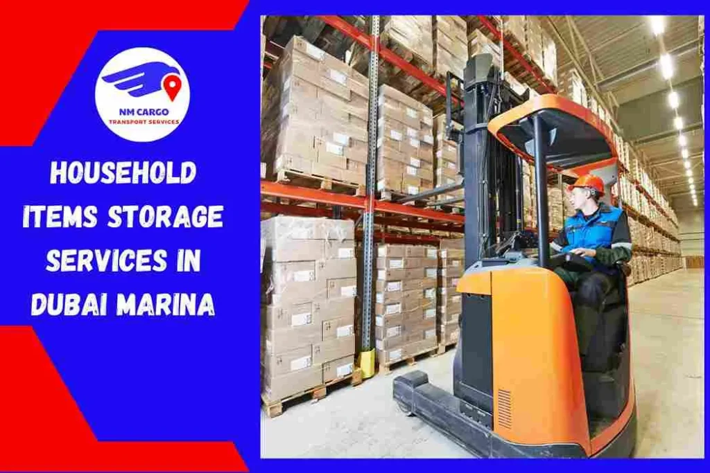 Household Items Storage Services in Dubai Marina | NM Cargo