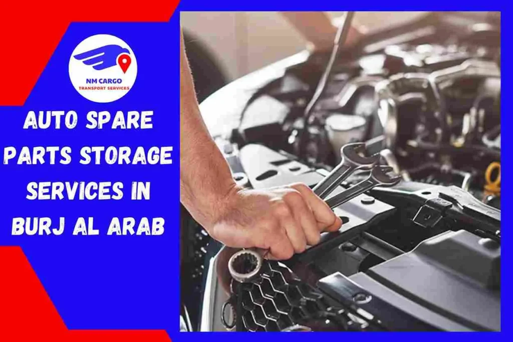 Auto Spare Parts Storage Services in Burj Al Arab