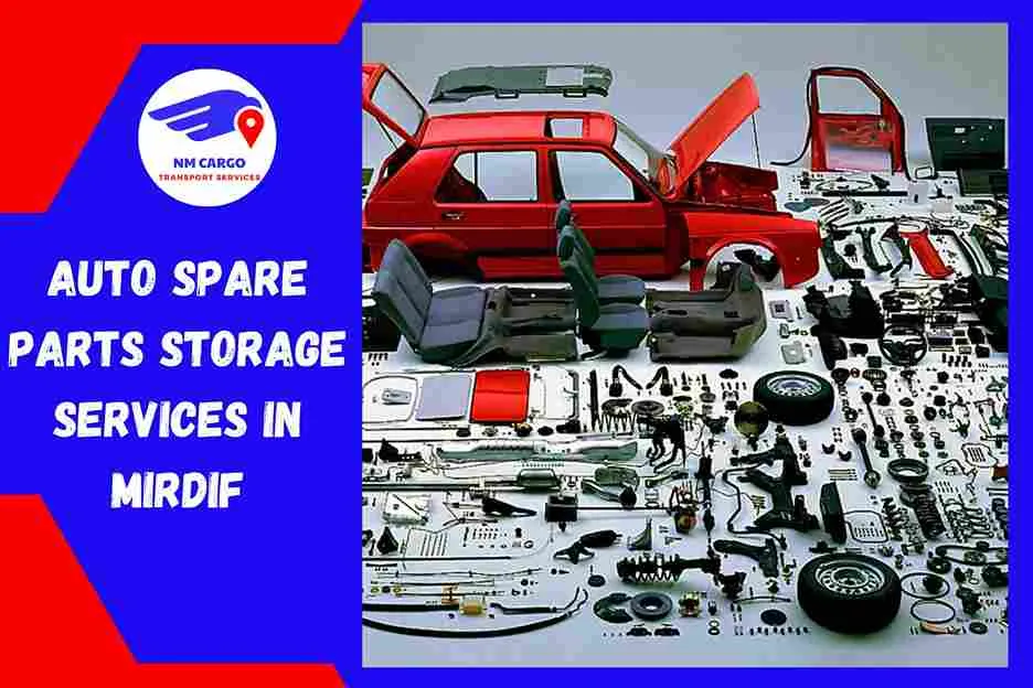 Auto Spare Parts Storage Services in Mirdif