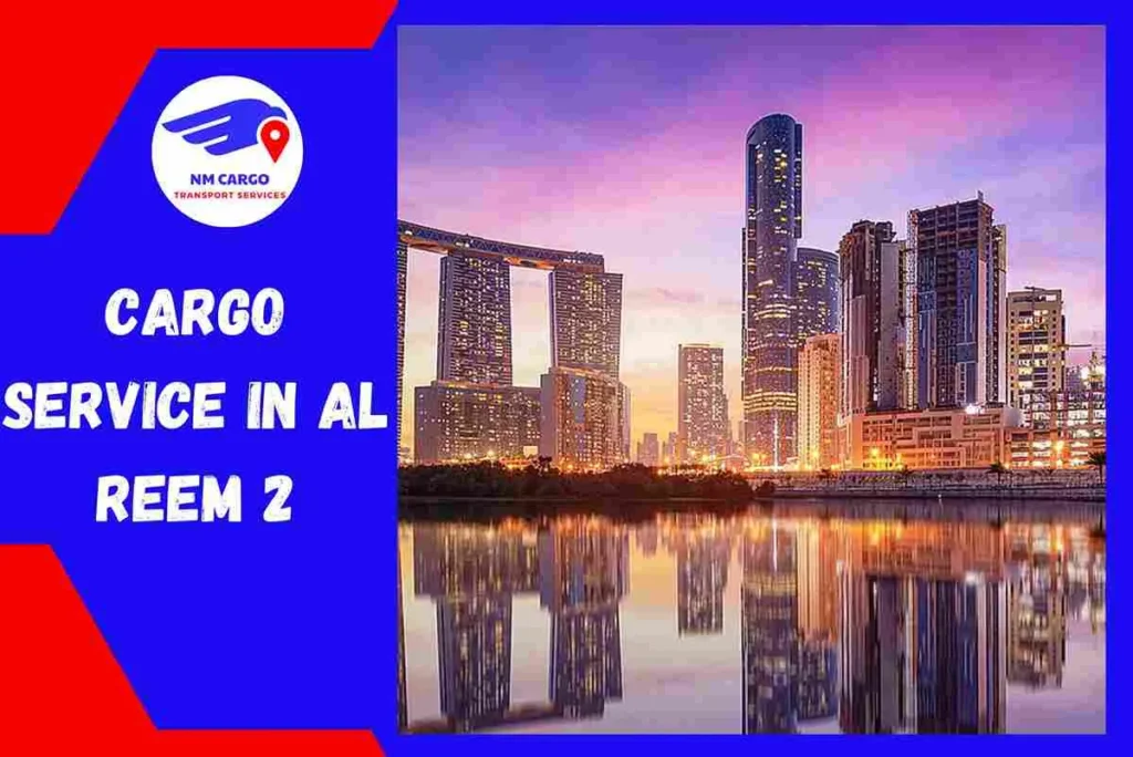 Cargo Service in Al Reem 2