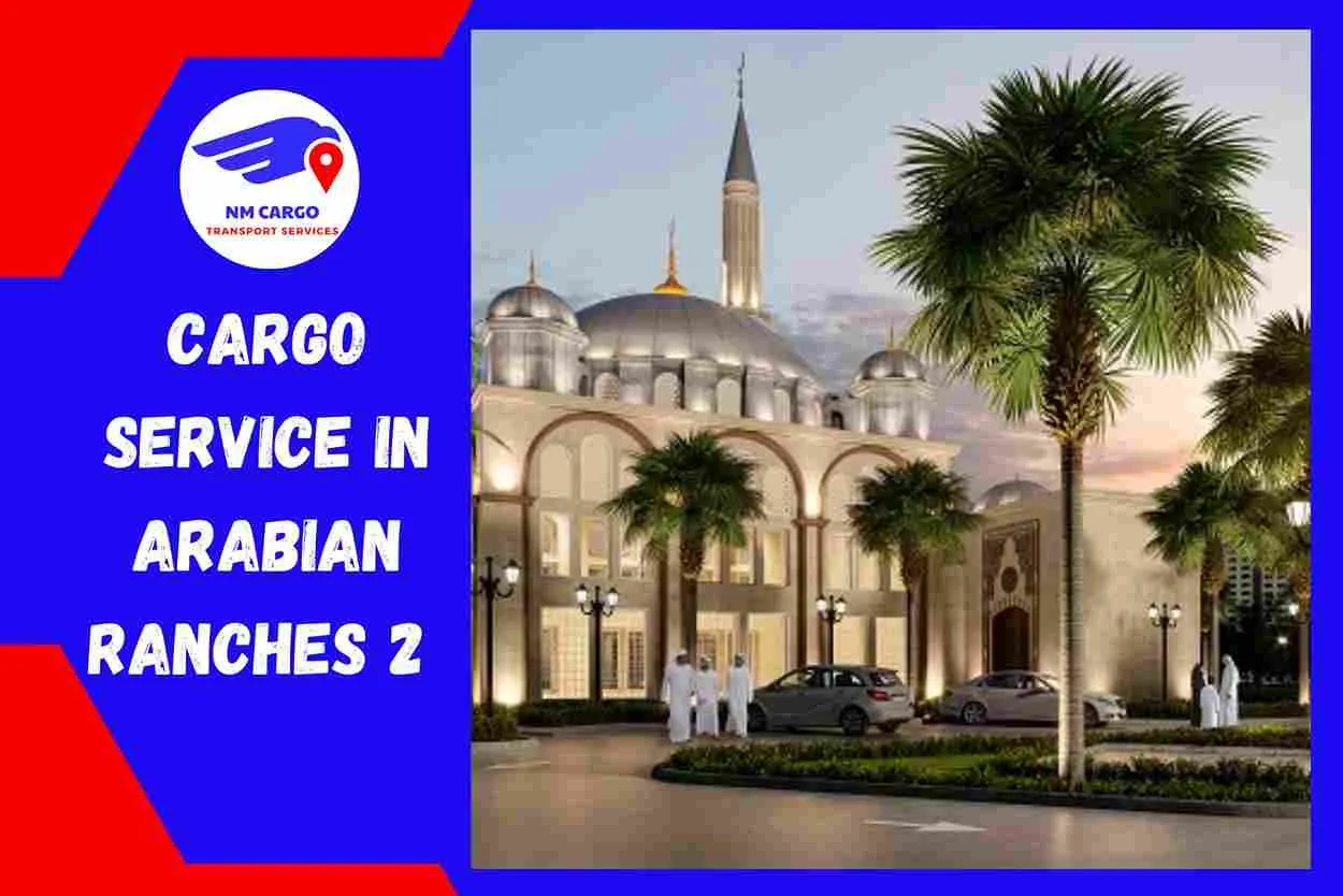 Cargo Service in Arabian Ranches 2