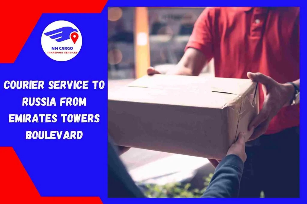 Courier Service to Russia From Emirates Towers Boulevard