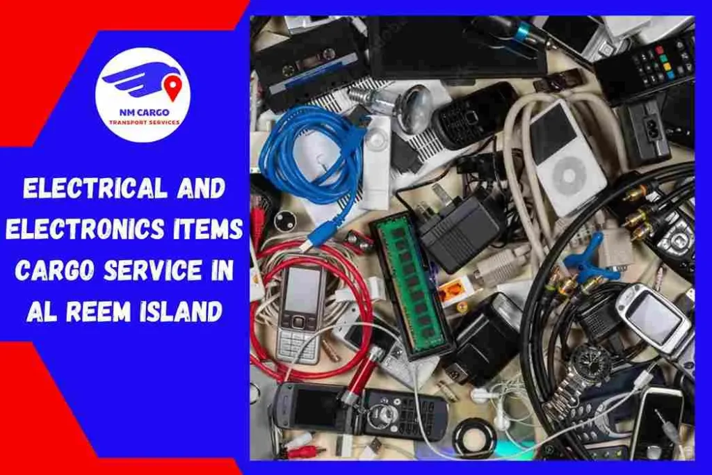 Electrical and Electronics items Cargo Service in Al Reem Island