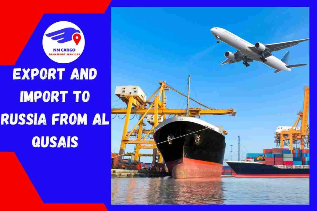 Export and Import To Russia From Al Qusais