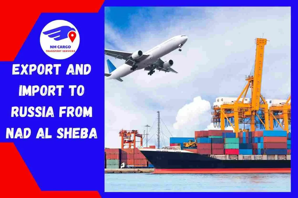 Export and Import To Russia From Nad Al Sheba