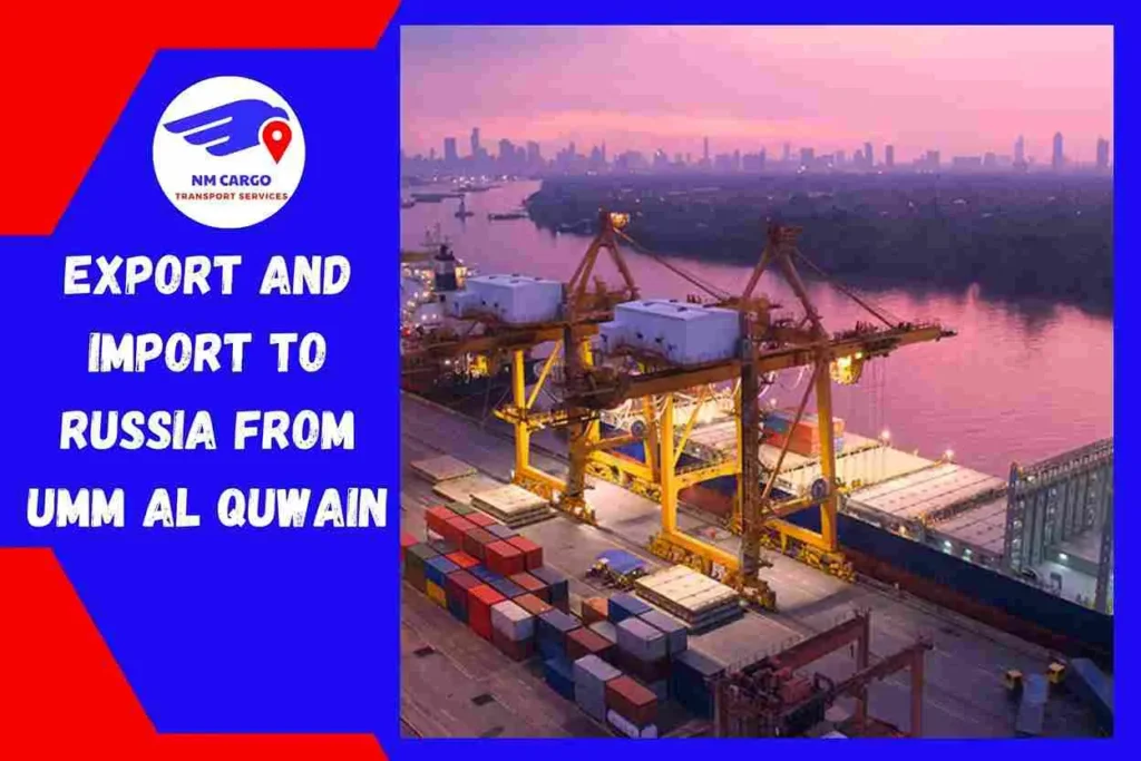 Export and Import to Russia from Umm Al Quwain