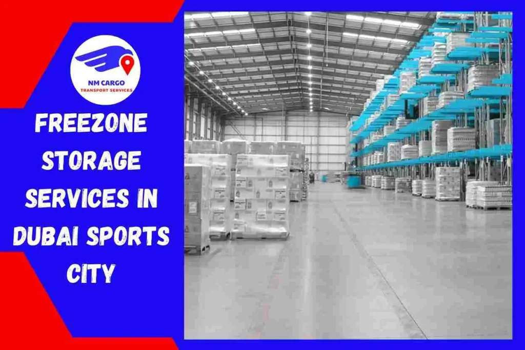 Freezone Storage Services in Dubai Sports City