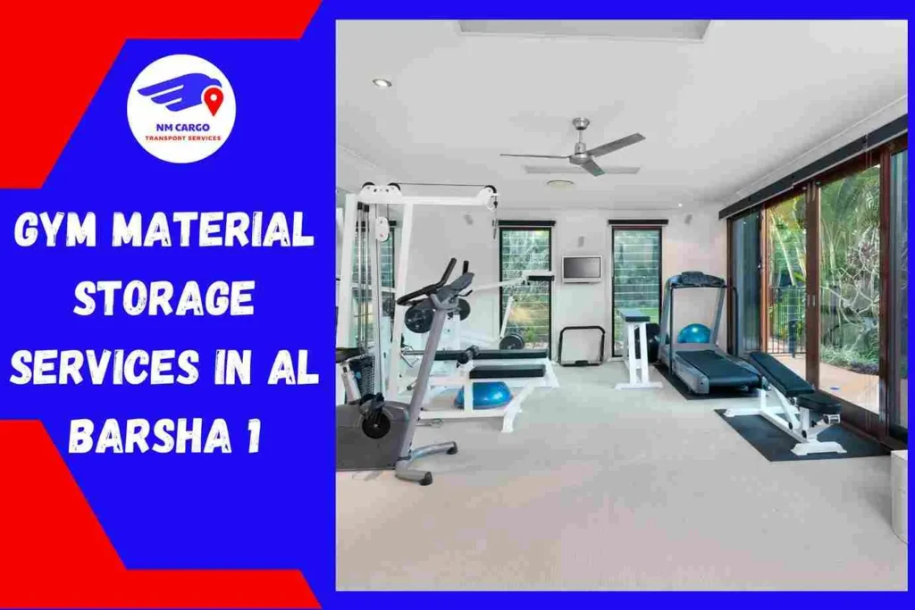 Gym Material Storage Services in Al Barsha 1