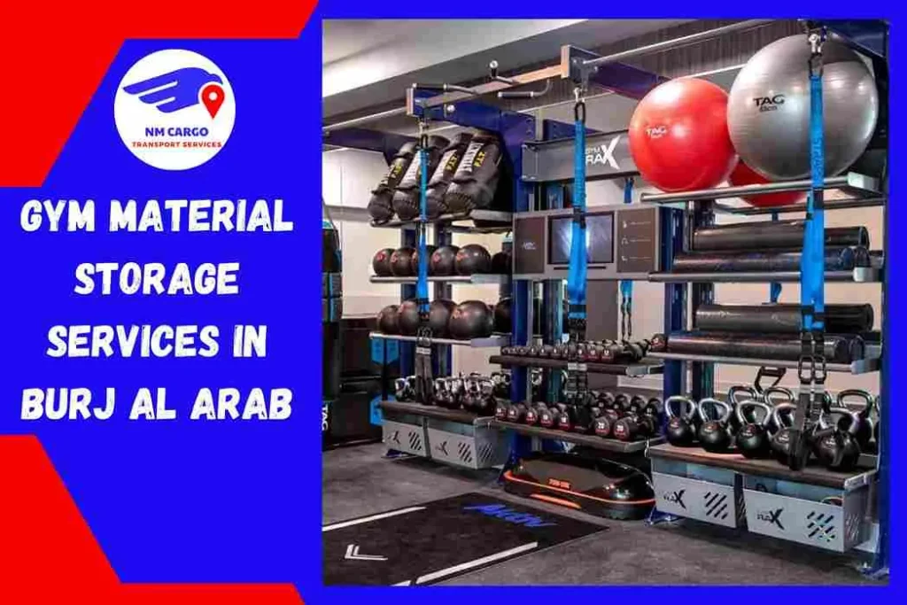 Gym Material Storage Services in Burj Al Arab