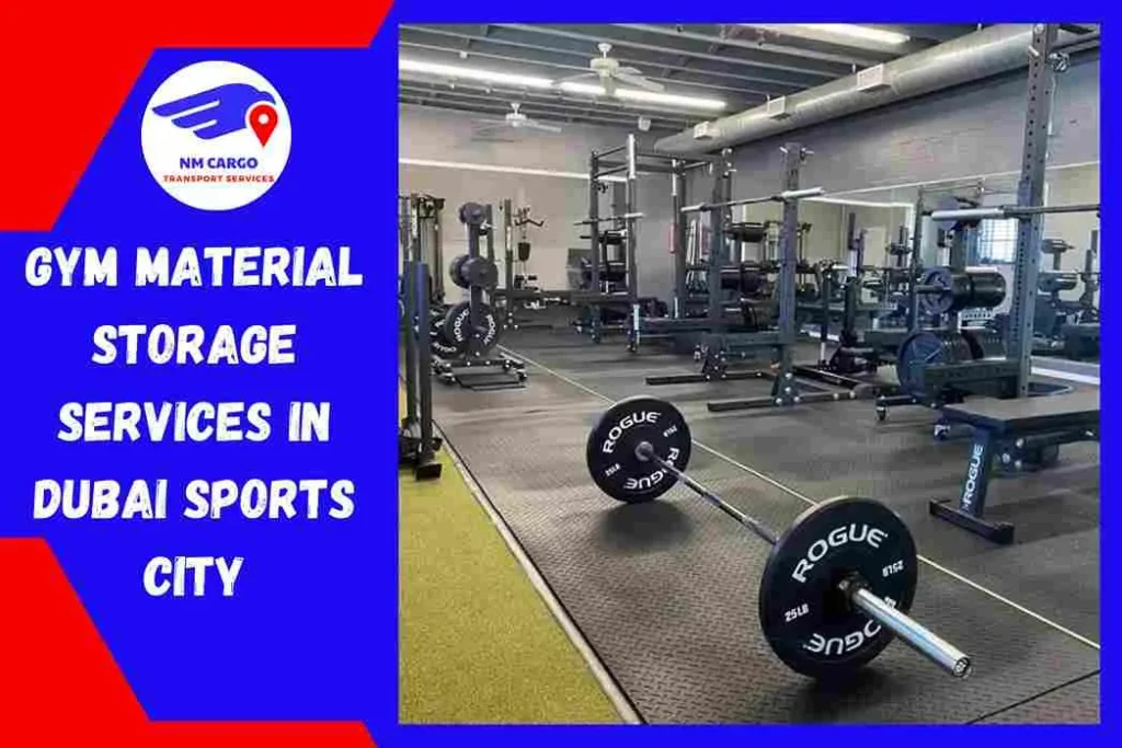 Gym Material Storage Services in Dubai Sports City