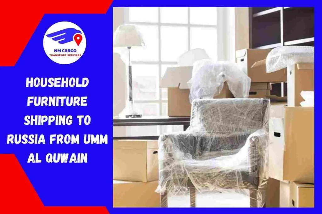 Household Furniture Shipping to Russia from Umm Al Quwain