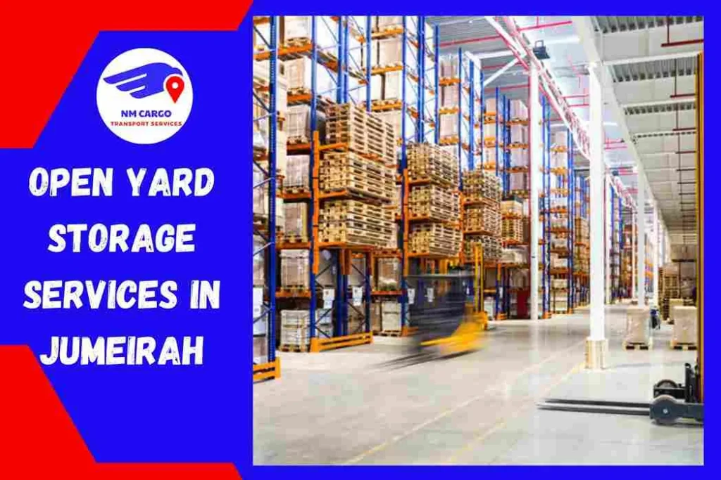 Open Yard Storage Services in Jumeirah