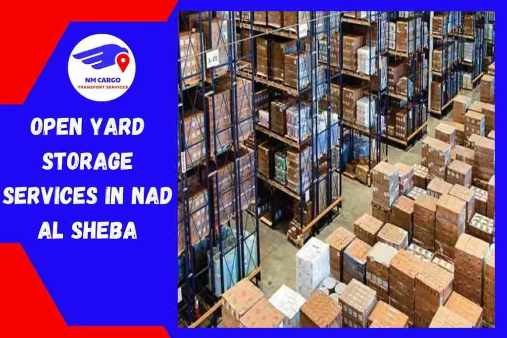 Open Yard Storage Services in Nad Al Sheba