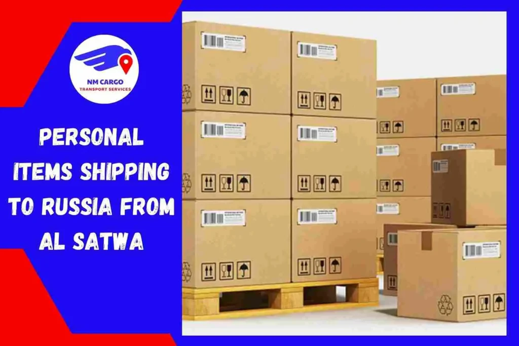 Personal items Shipping to Russia from Al Satwa