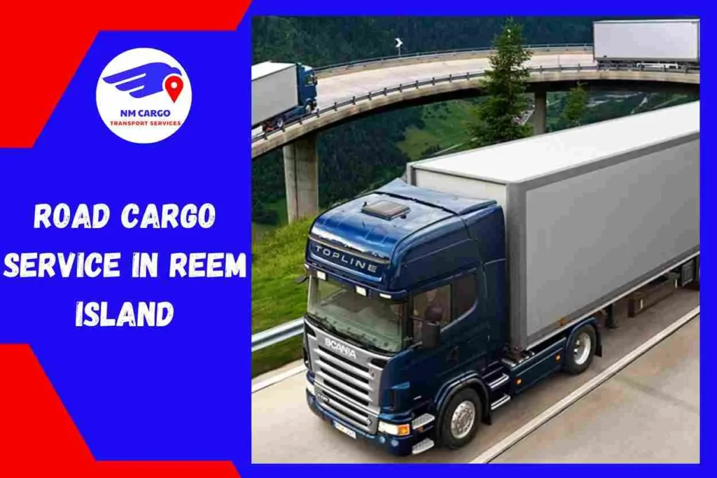 Road Cargo Service in Reem Island