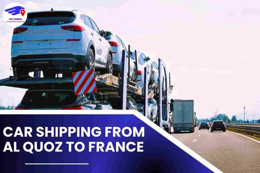 Car Shipping from Al Quoz to France