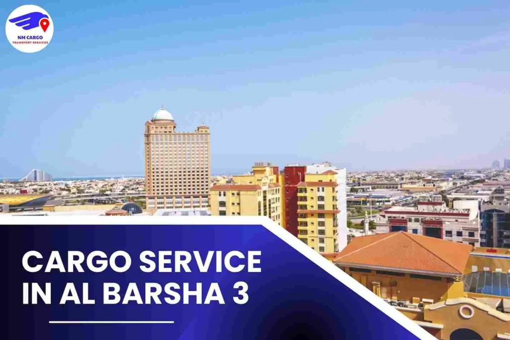 Cargo Service in Al Barsha 3