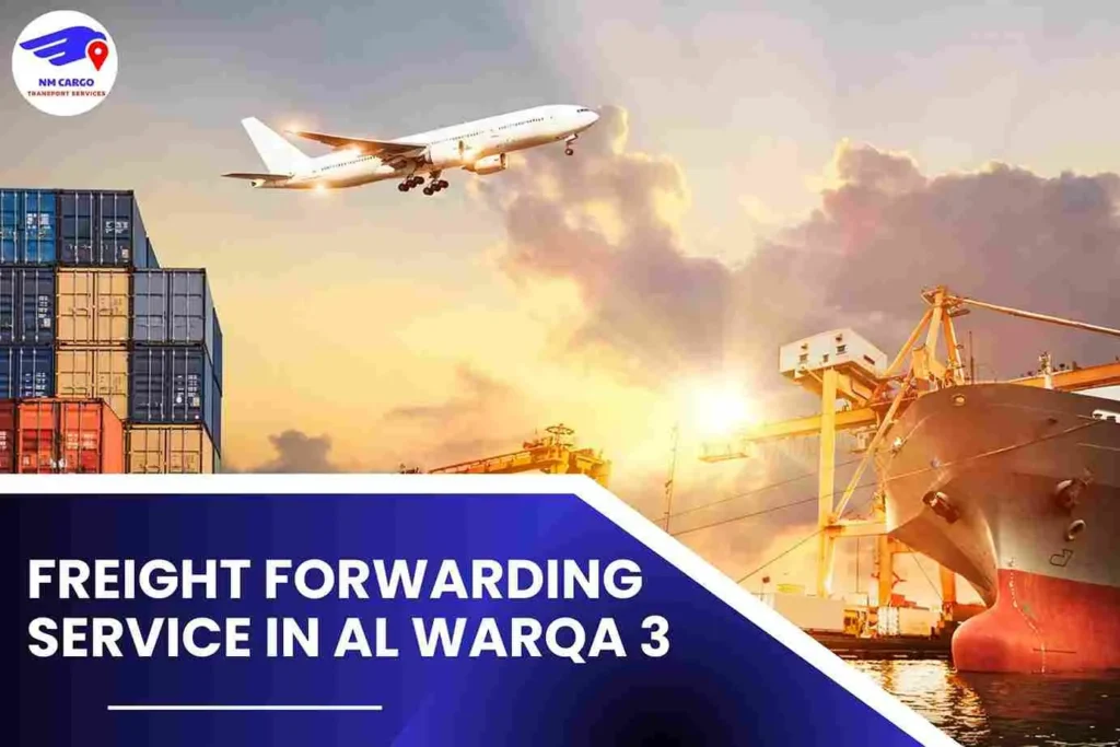 Freight Forwarding Service in Al Warqa 3