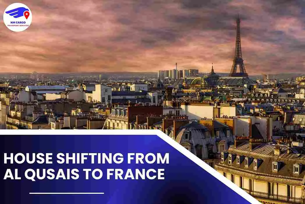 House Shifting from Al Qusais to France