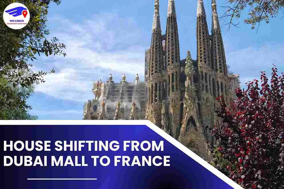 House Shifting from Dubai Mall to France