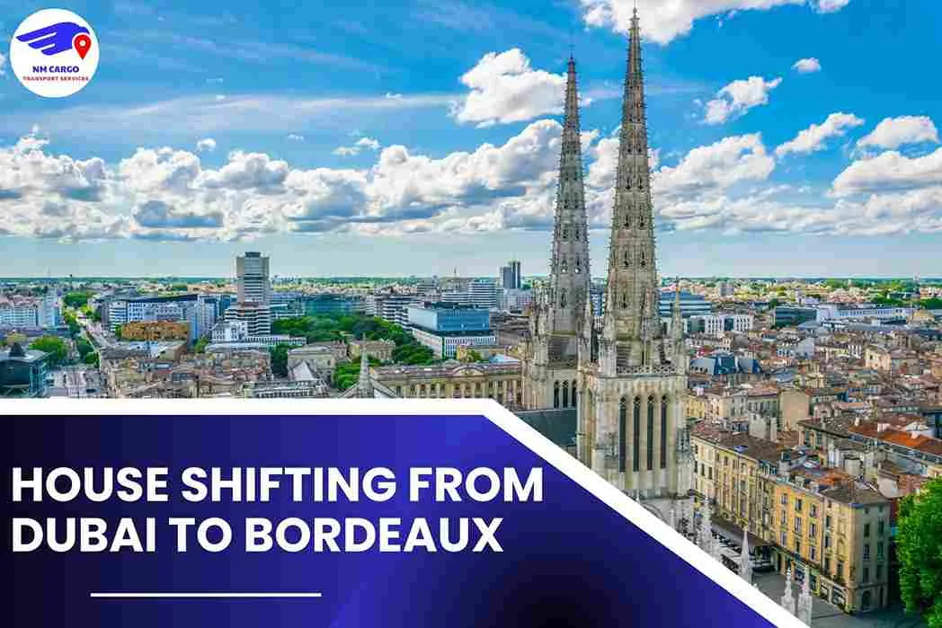 House Shifting from Dubai to Bordeaux