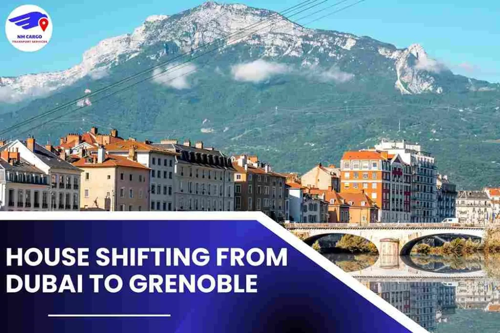 House Shifting from Dubai to Grenoble