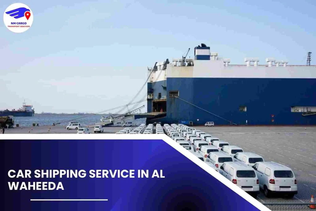 Car Shipping Service in Al Waheeda